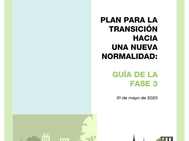 GUÍA DE LA FASE 3: PLAN PARA LA TRANSICIÓN HACIA UNA "NUEVA NORMALIDAD"